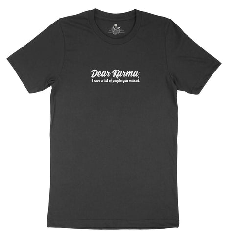 Dear Karma T-shirt