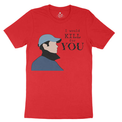 I Will Kill For You - MaximumGraphics