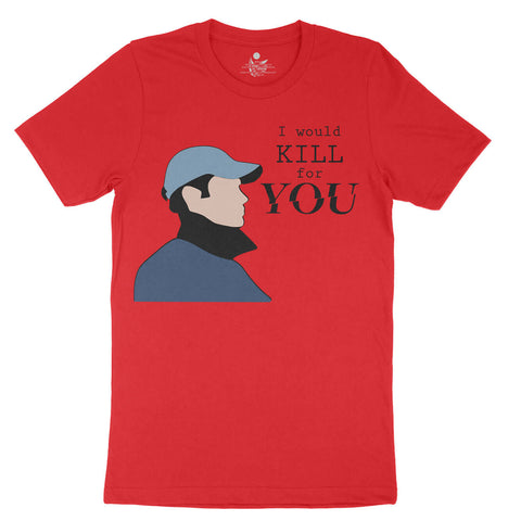 I Will Kill For You - MaximumGraphics